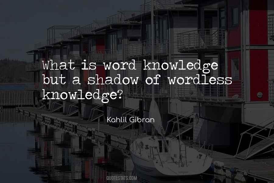 Word Of Knowledge Quotes #13770