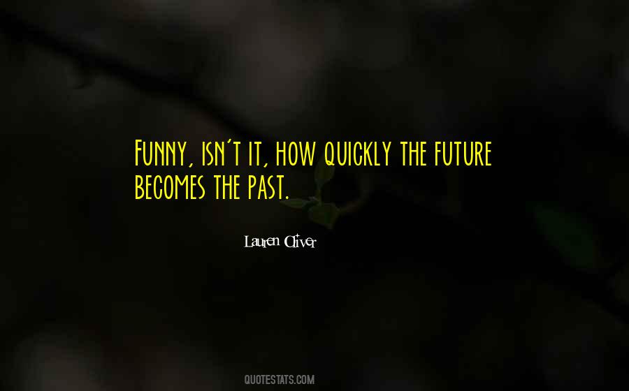 Quotes About How Quickly #1316600