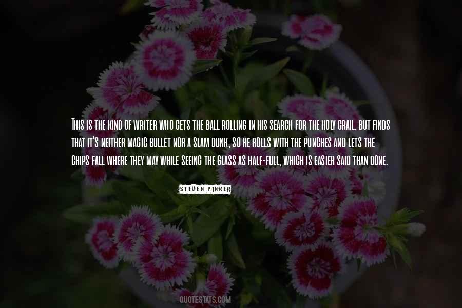 Is The Glass Half Full Quotes #575807
