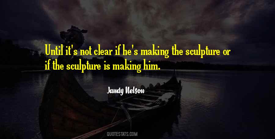 Not Making Myself Clear Quotes #345291