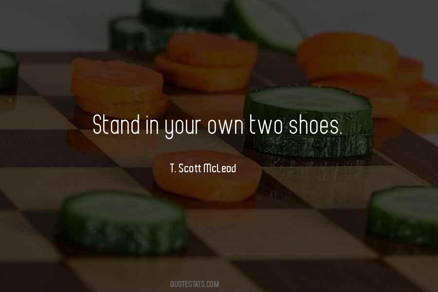Your Own Shoes Quotes #110426