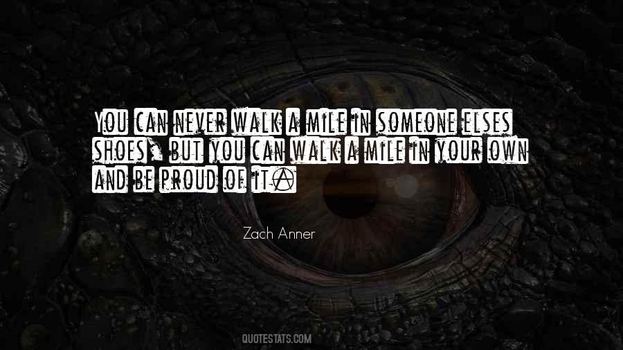 Your Own Shoes Quotes #1139684