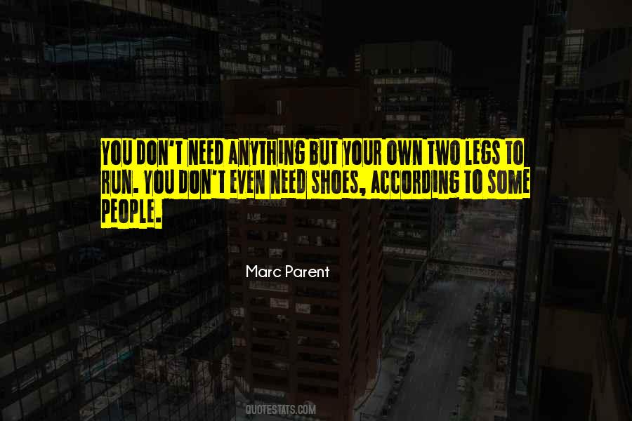 Your Own Shoes Quotes #1498925