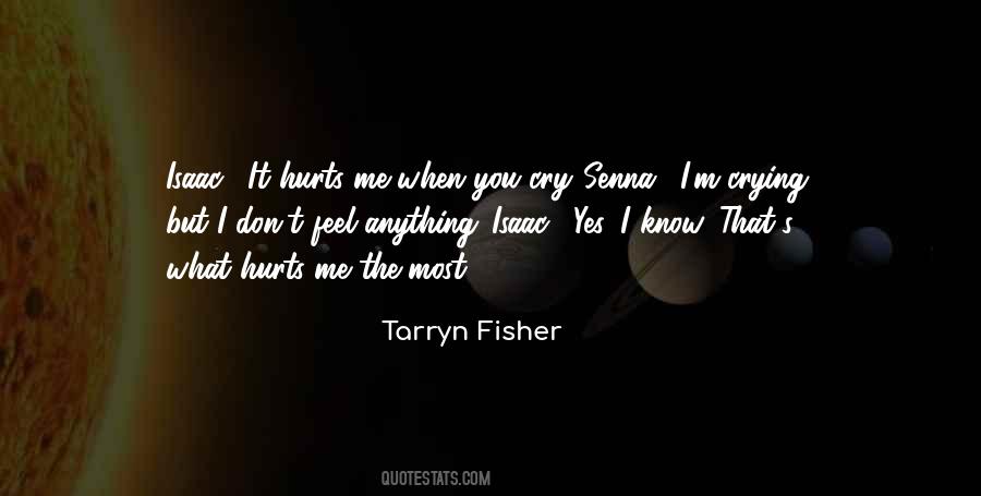 Yes It Hurts Quotes #1477662