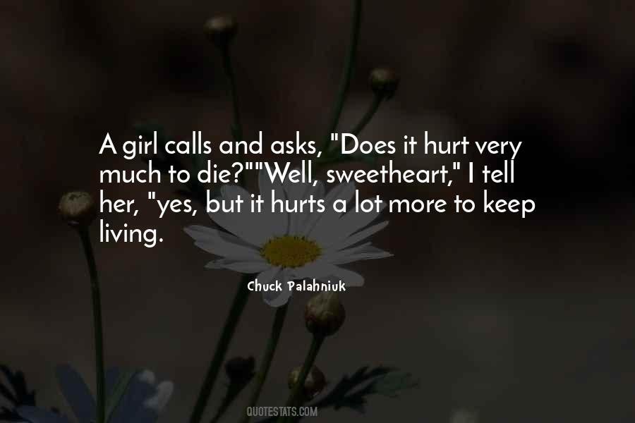 Yes It Hurts Quotes #1566506