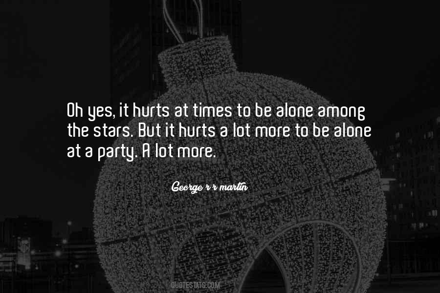 Yes It Hurts Quotes #164590