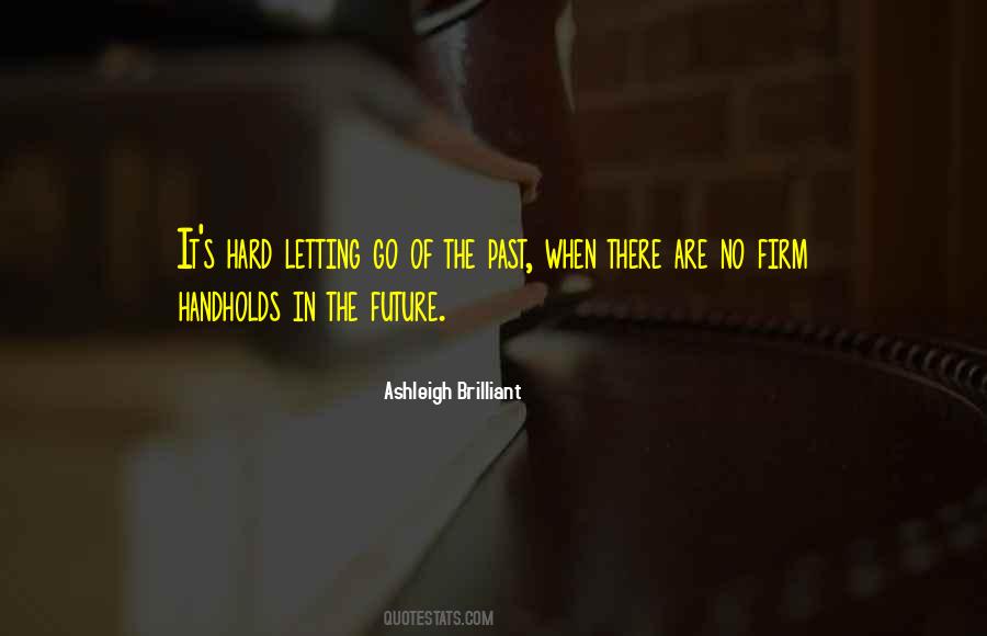 Brilliant Future Quotes #1368213
