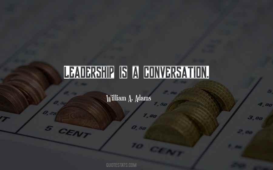 Leadership Is Quotes #1316589