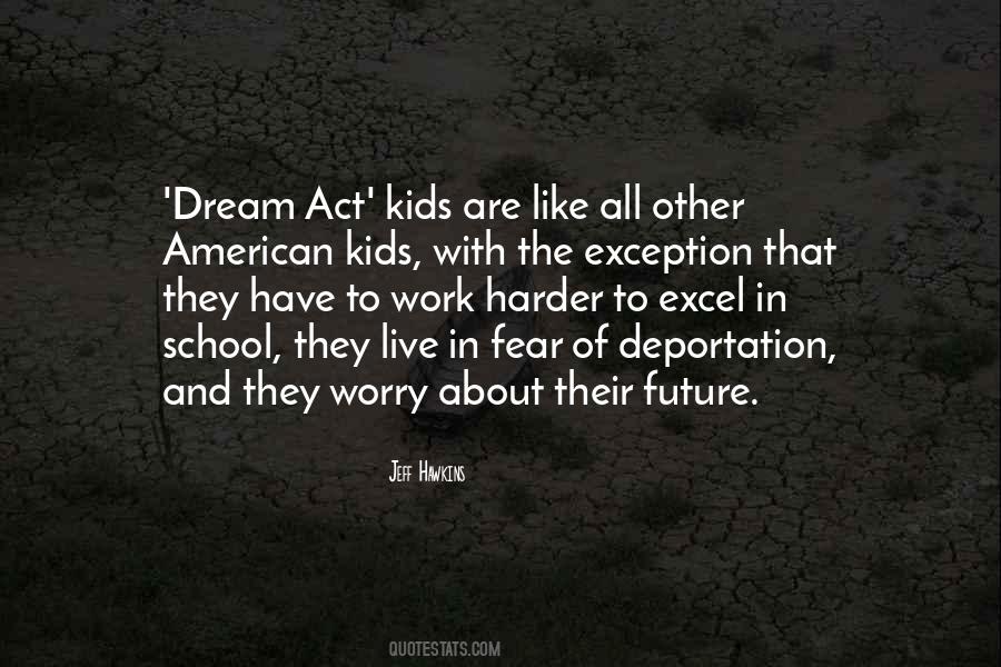 Dream About The Future Quotes #1275222