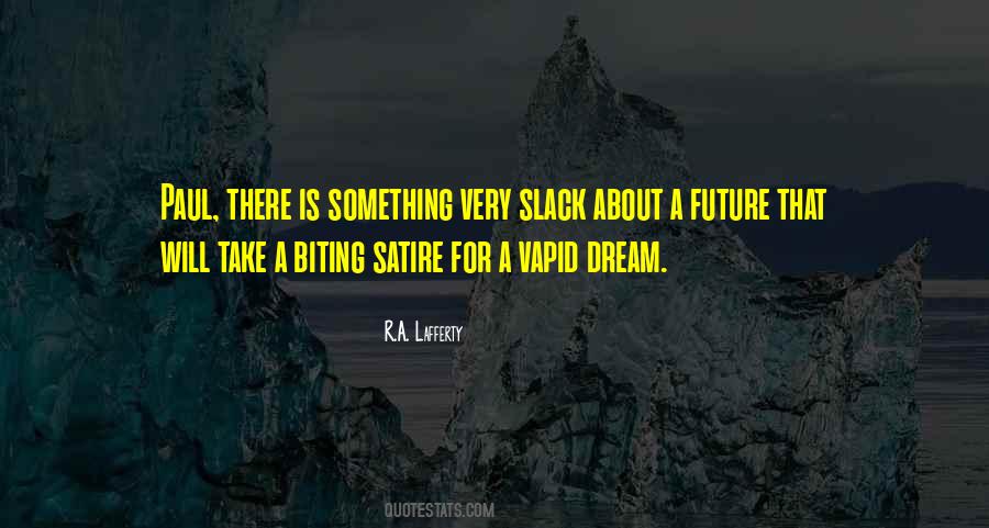 Dream About The Future Quotes #134537