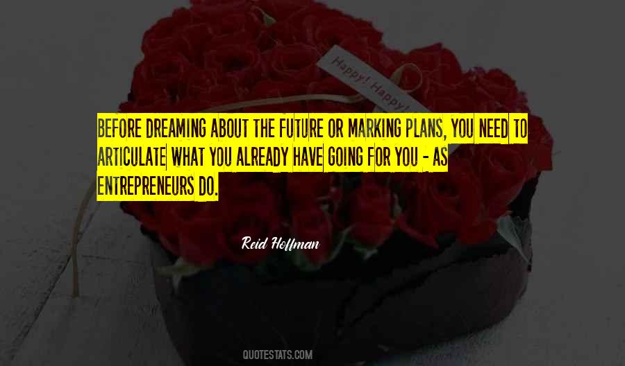 Dream About The Future Quotes #843269