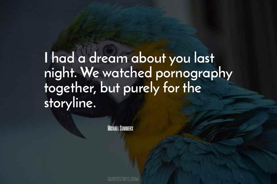 Dream About You Last Night Quotes #1127901