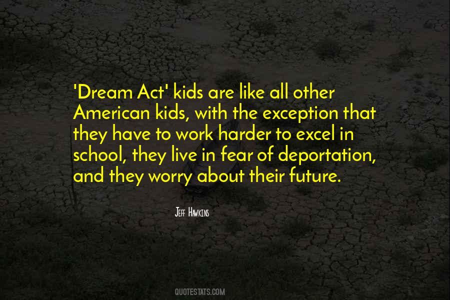 Dream Act Quotes #1275222