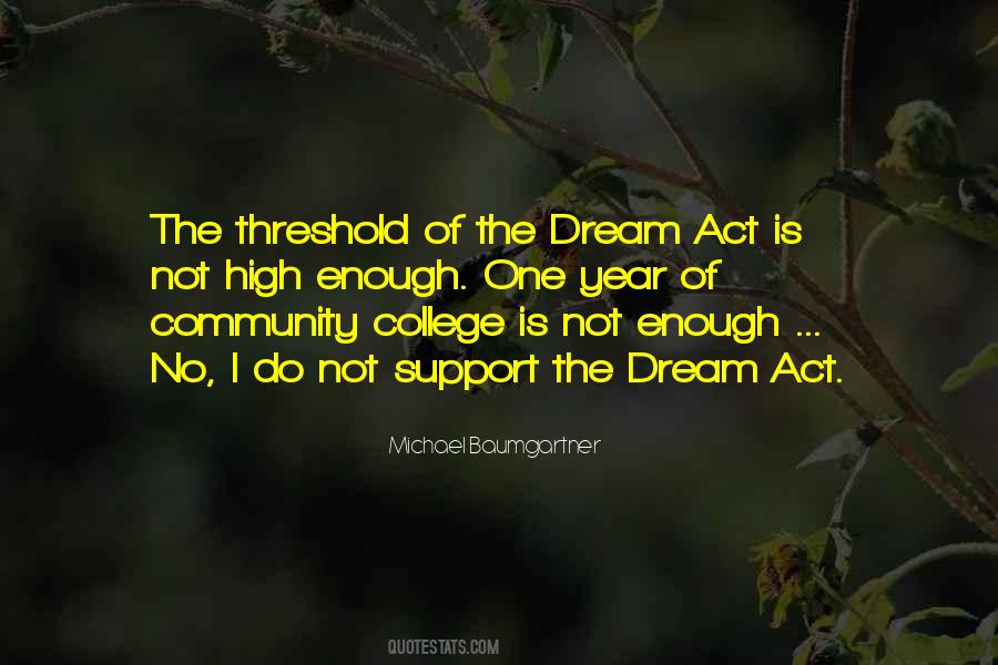 Dream Act Quotes #1722926