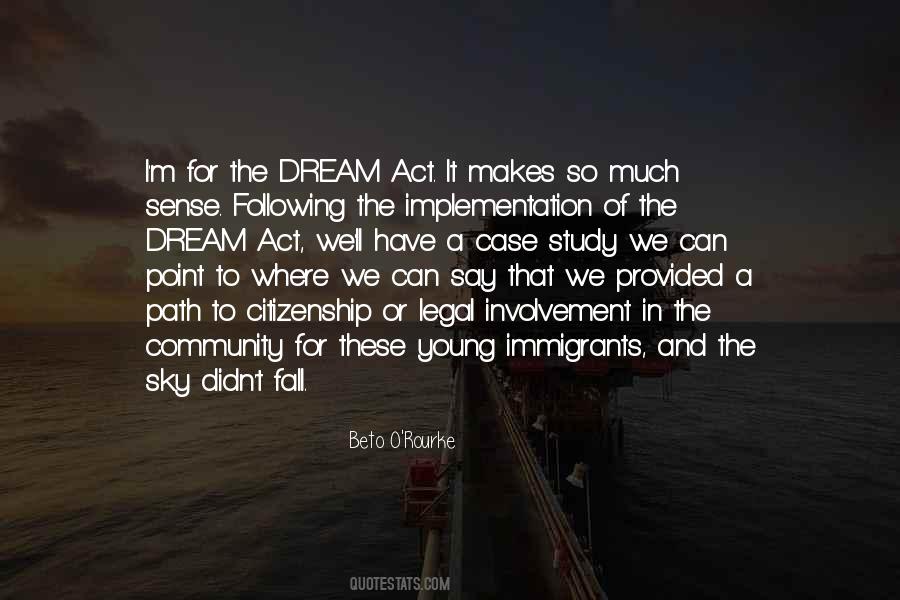 Dream Act Quotes #364841