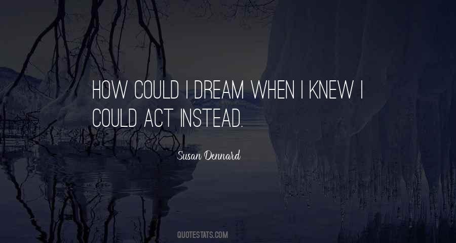 Dream Act Quotes #879259