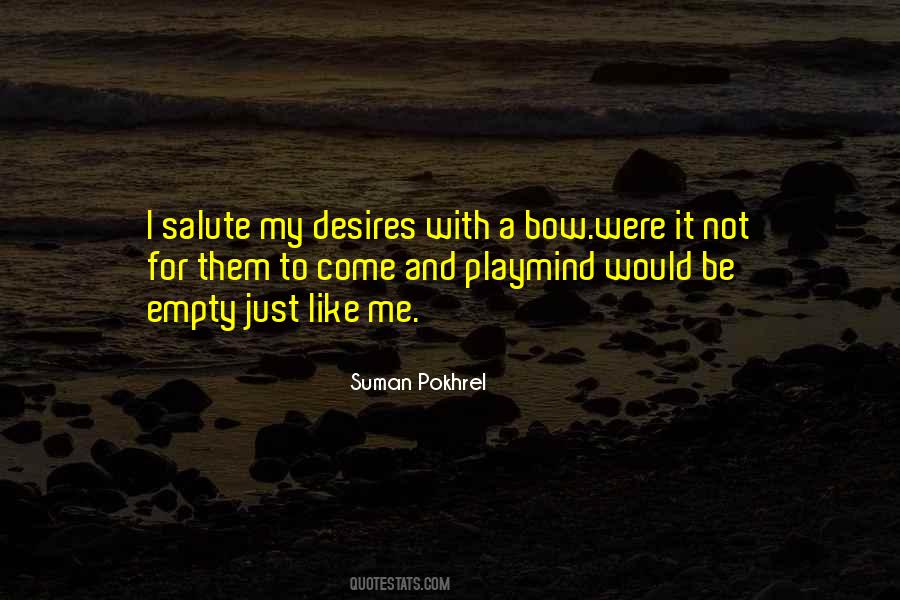 Bow To Me Quotes #1382991