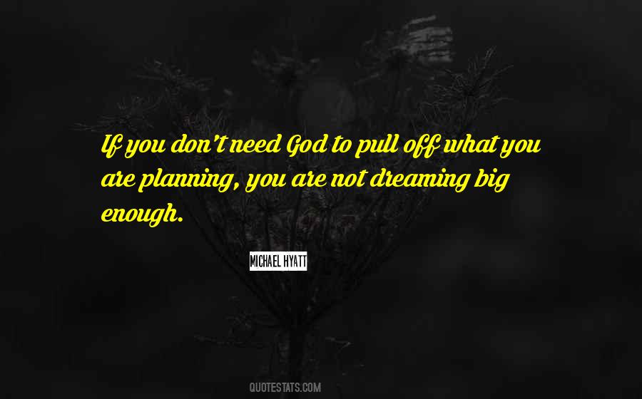 Dream Big God Quotes #323539