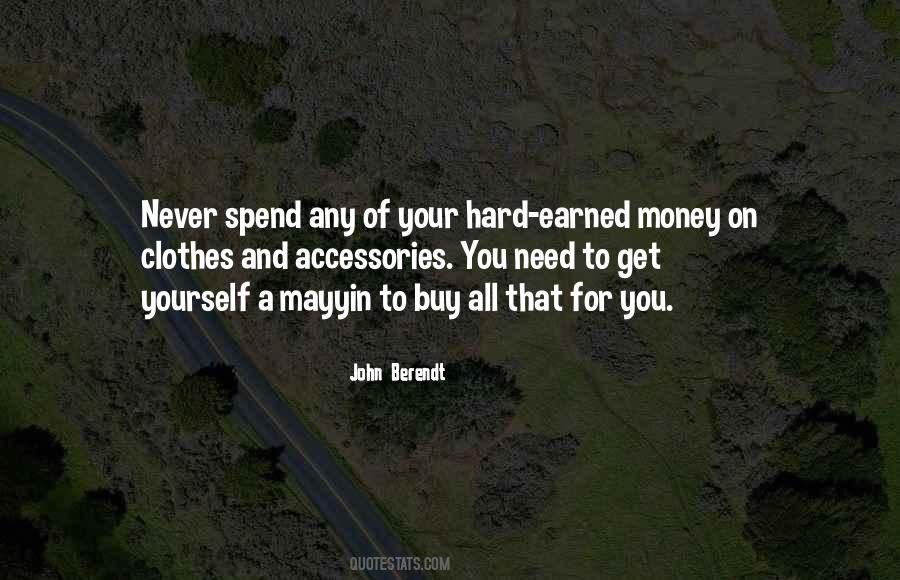 Spend On Yourself Quotes #1151835