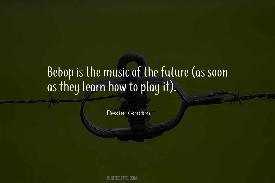 Music Future Quotes #691171