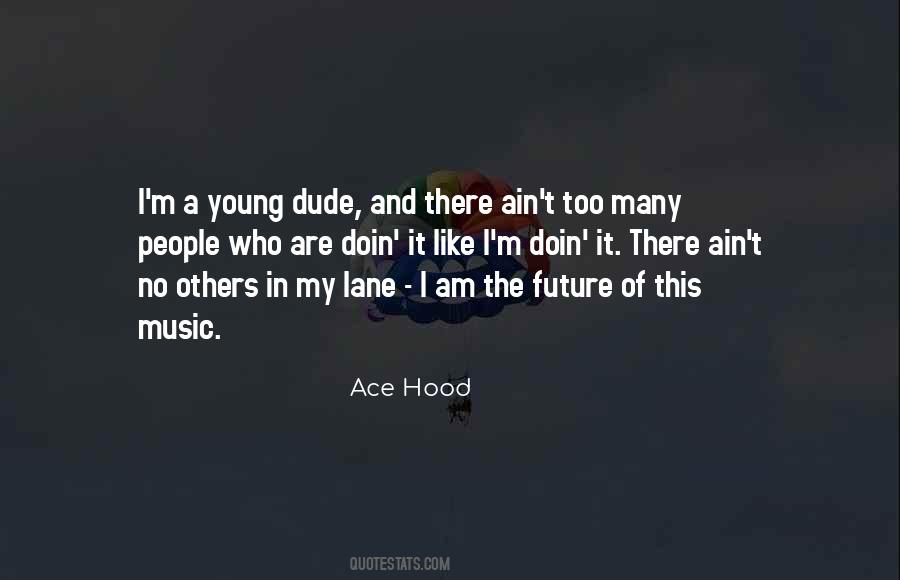 Music Future Quotes #777081