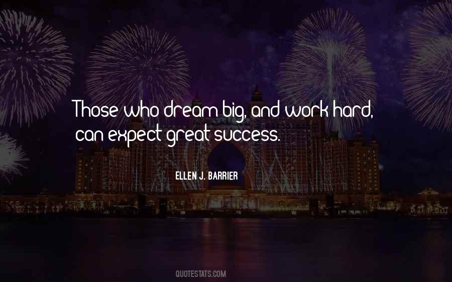 Dream Big Work Hard Quotes #1822082