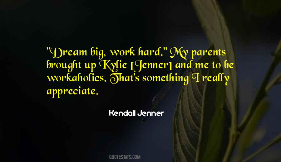 Dream Big Work Hard Quotes #533851