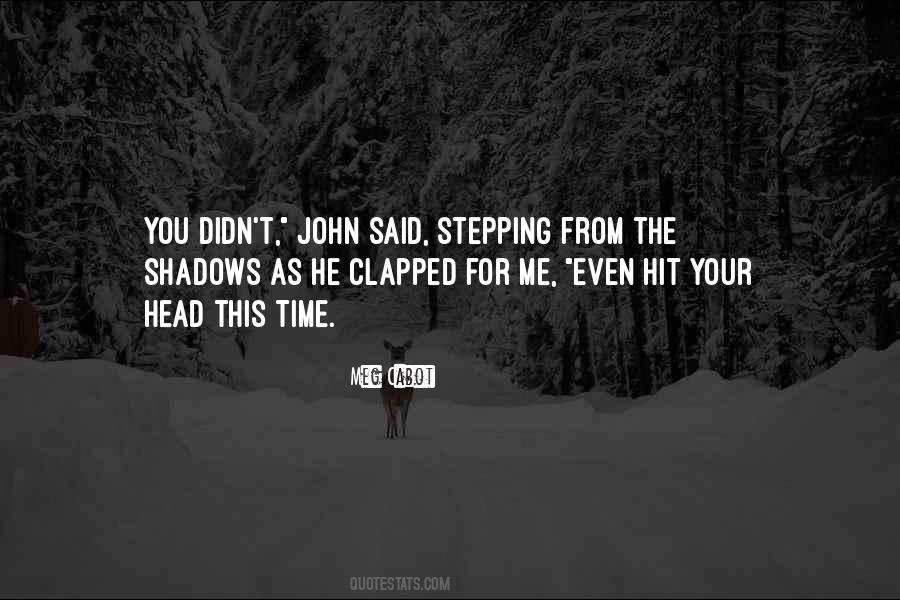 From The Shadows Quotes #782781