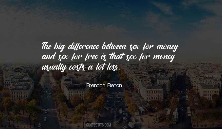 Money Costs Too Much Quotes #116967