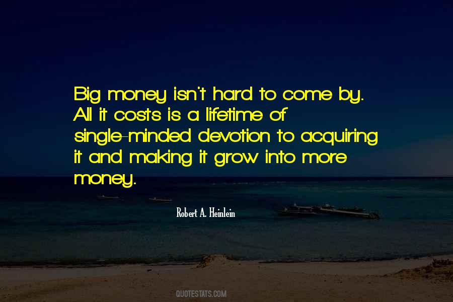 Money Costs Too Much Quotes #136564