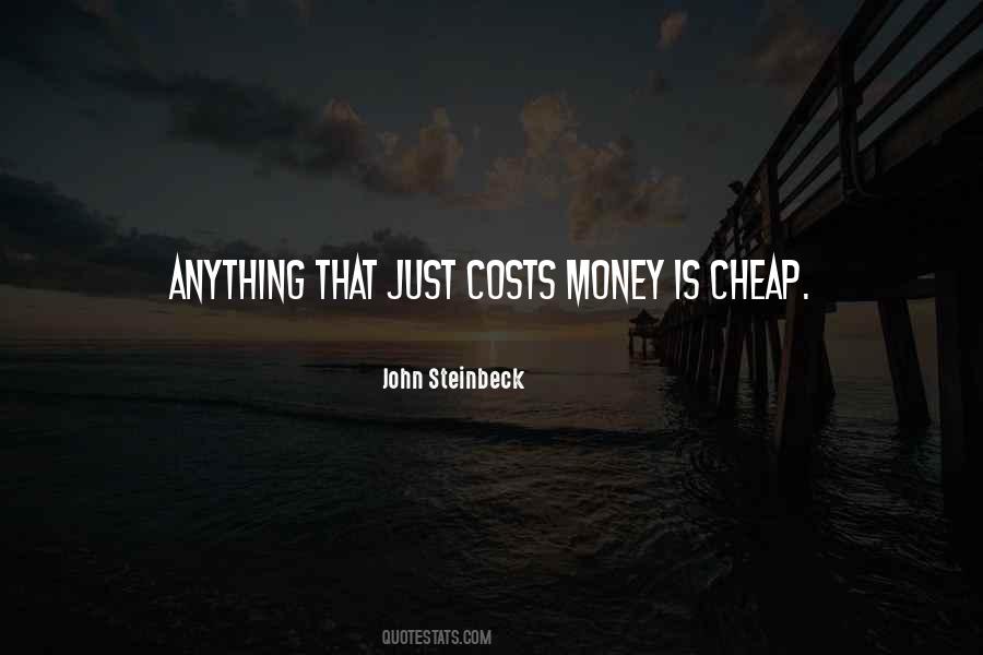 Money Costs Too Much Quotes #452673