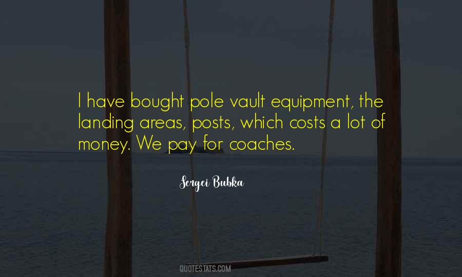 Money Costs Too Much Quotes #48580