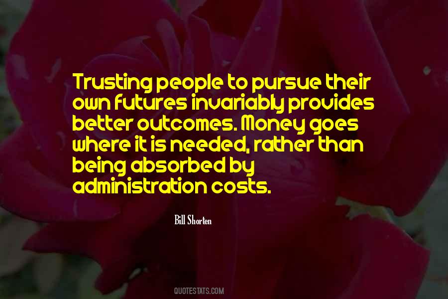 Money Costs Too Much Quotes #503198