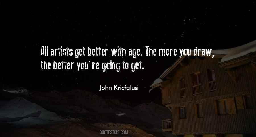 You Get Better With Age Quotes #515706