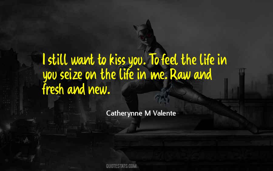 Kiss Life Quotes #555001