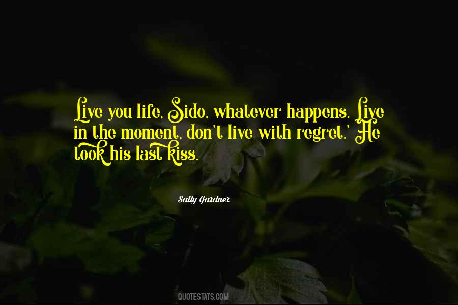 Kiss Life Quotes #662343