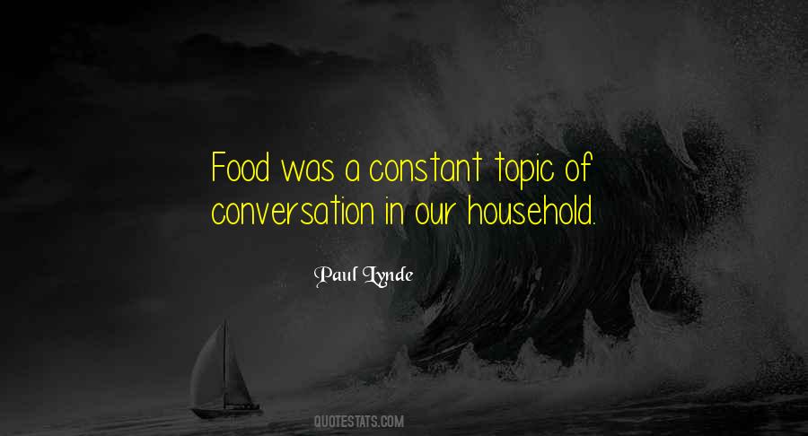Topic Of Conversation Quotes #311891