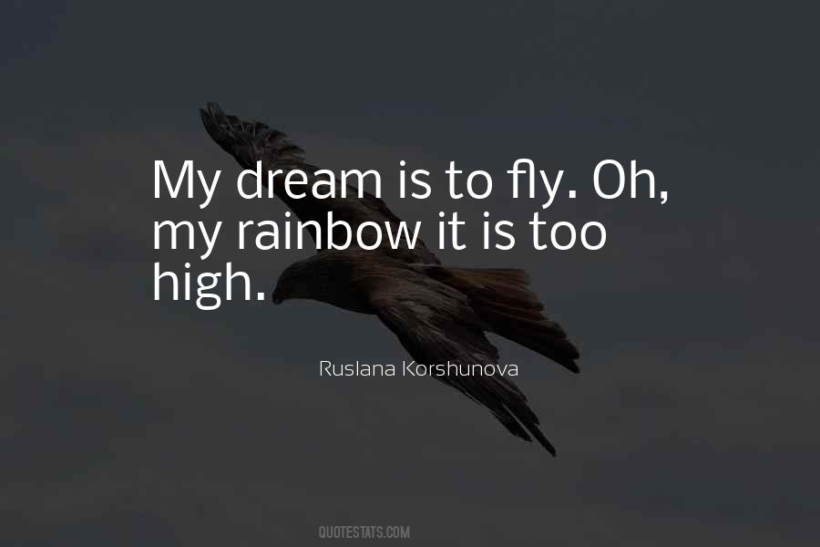 Dream Fly High Quotes #1179590