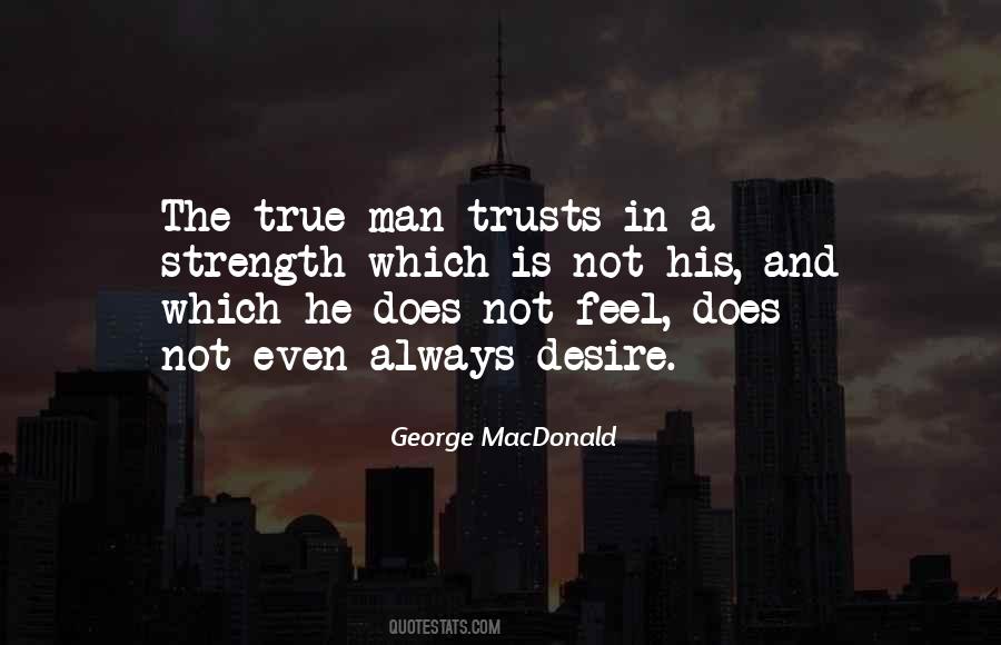 The True Strength Of A Man Quotes #1560676