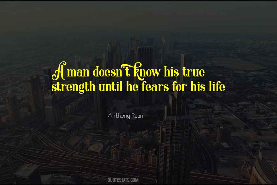 The True Strength Of A Man Quotes #423621