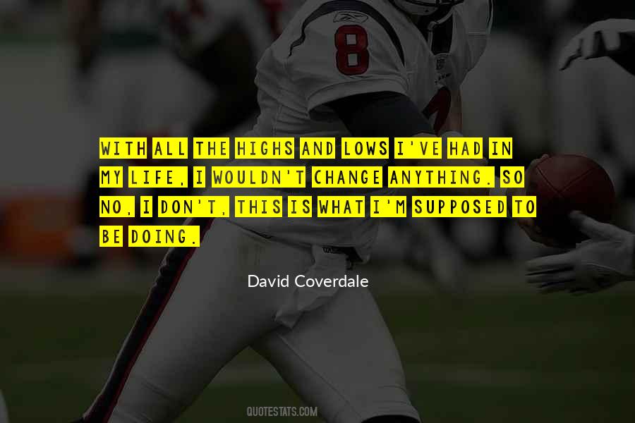 Quotes About The Lows In Life #1555939