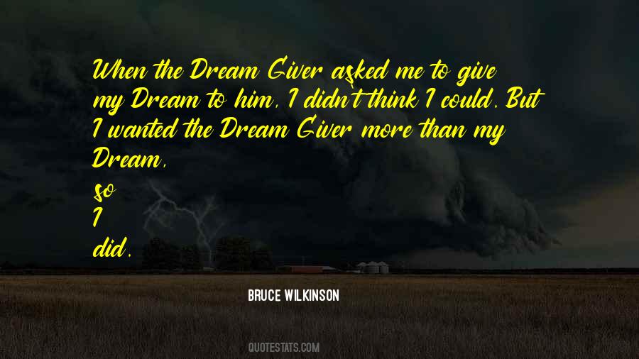 Dream Giver Quotes #1547535