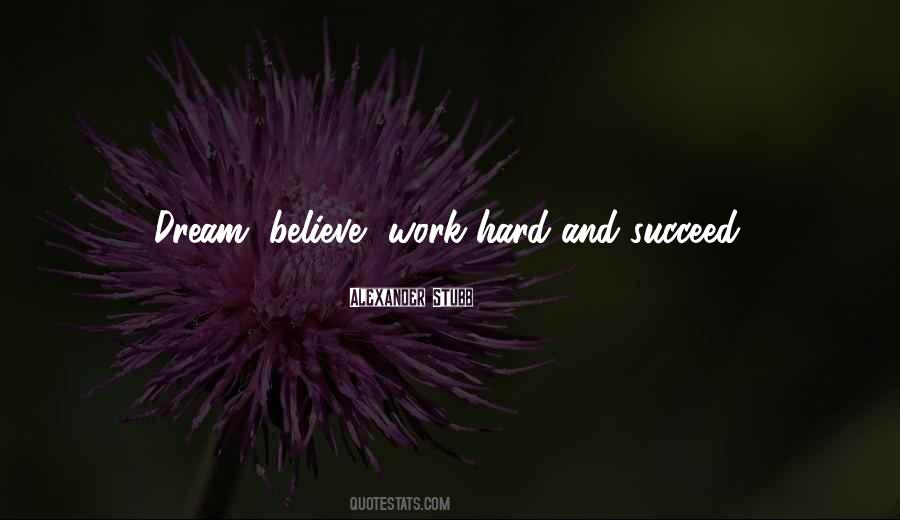 Dream Hard Work Quotes #159389