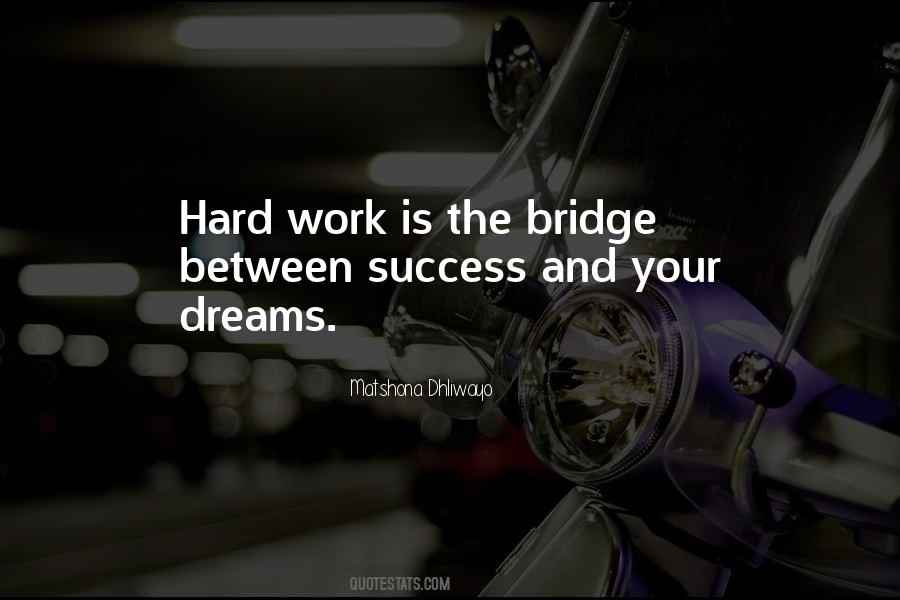 Dream Hard Work Quotes #393145