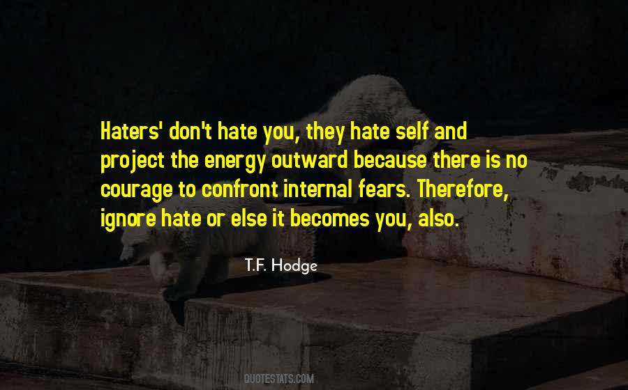 Hate Haters Quotes #1374111