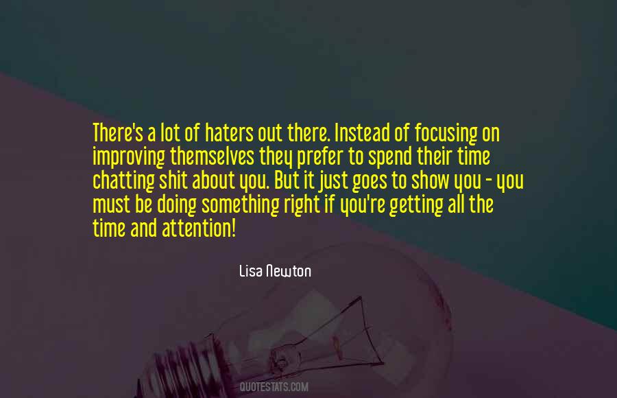 Hate Haters Quotes #841993