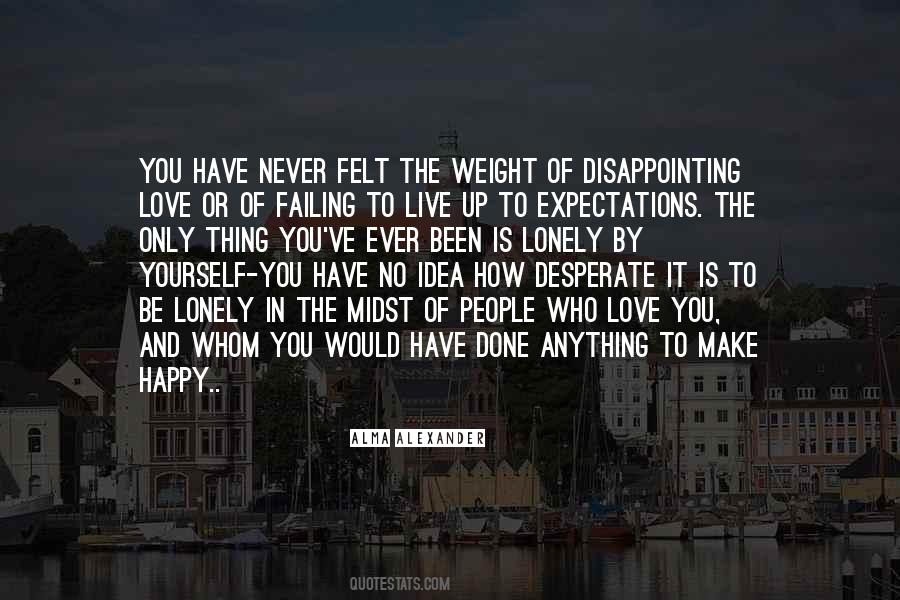 How To Make Yourself Happy Quotes #1362665