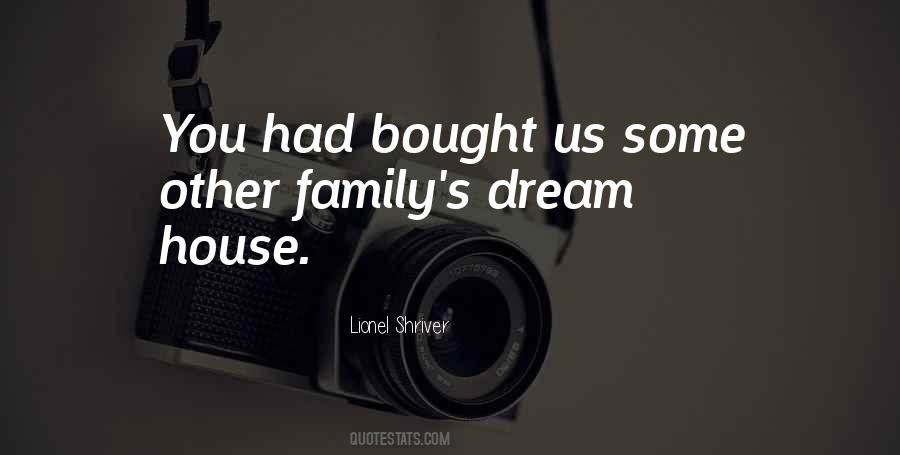 Top 100 Dream House Quotes: Famous Quotes & Sayings About Dream House