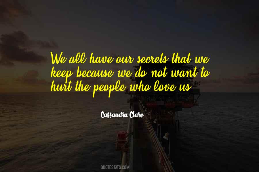 We All Have Our Secrets Quotes #1788880