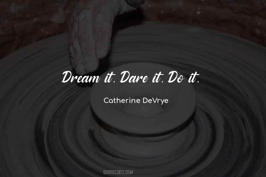 Dream It Quotes #1812958